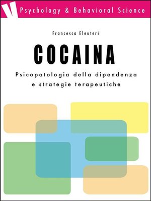 cover image of Cocaina--psicopatologia della dipendenza e strategie terapeutiche